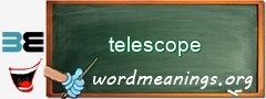 WordMeaning blackboard for telescope